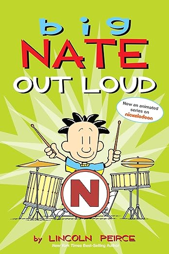 Big Nate Out Loud by Lincoln Peirce