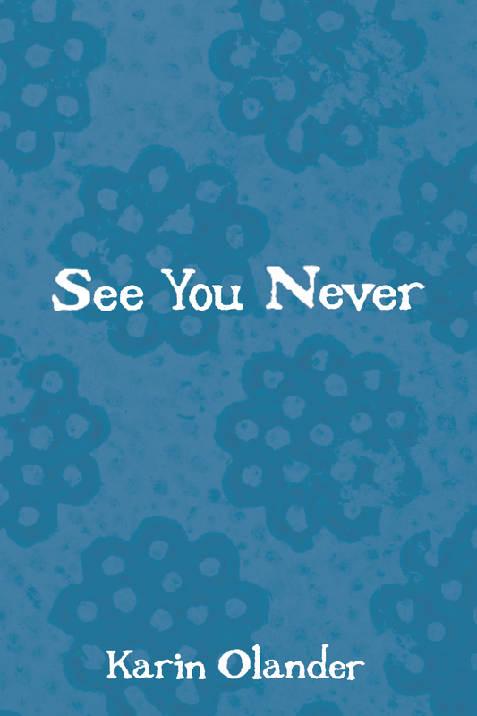 See You Never, by Karin Olander