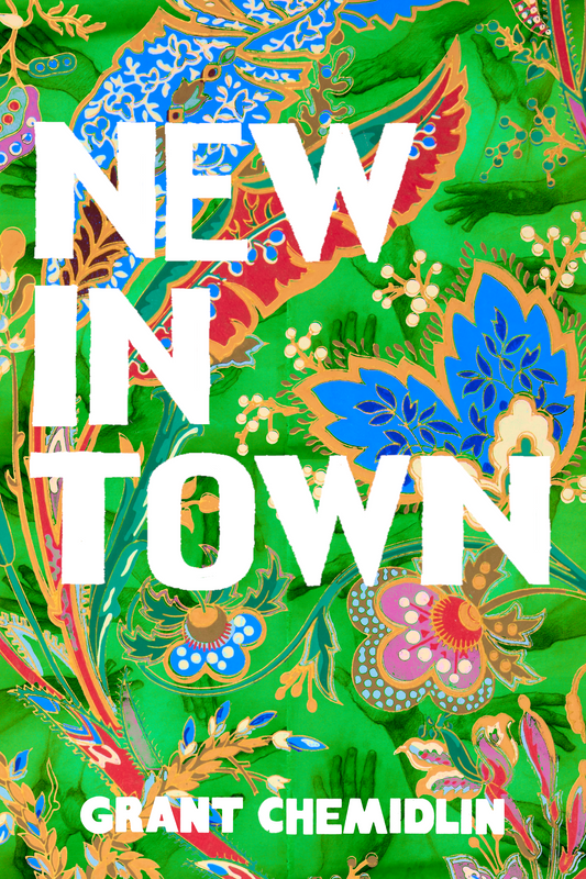 New in Town, by Grant Chemidlin