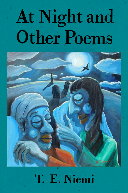 At Night and Other Poems, by T. E. Niemi
