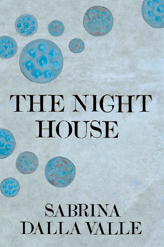 The Night House, by Sabrina Dalla Valle