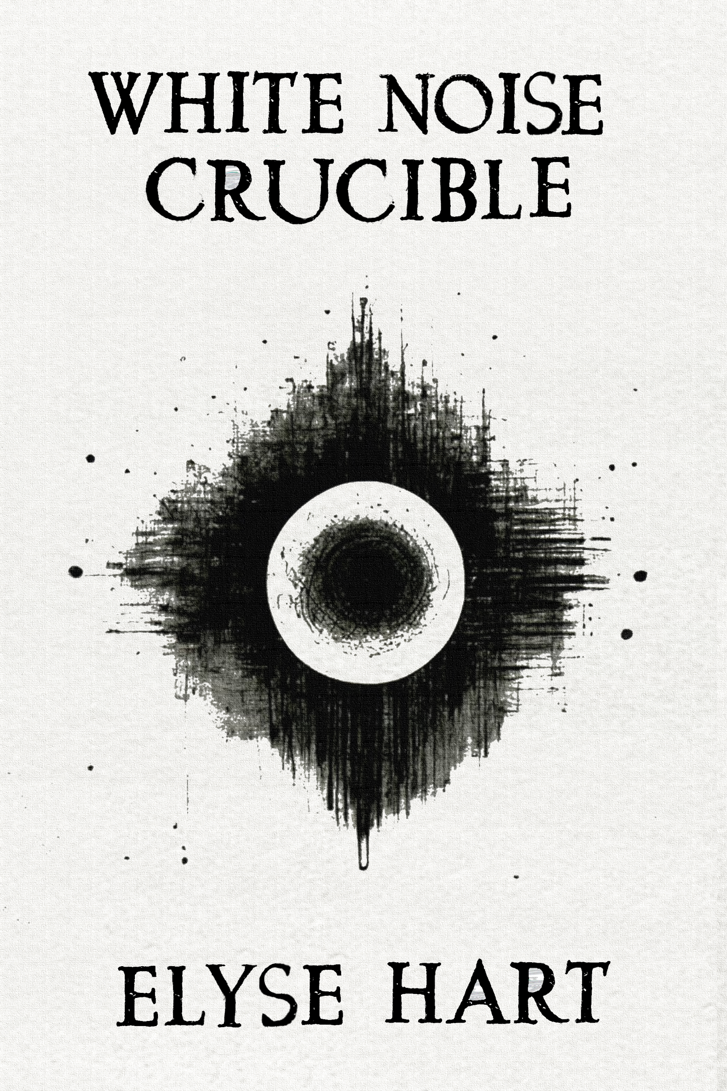 White Noise Crucible, by Elyse Hart