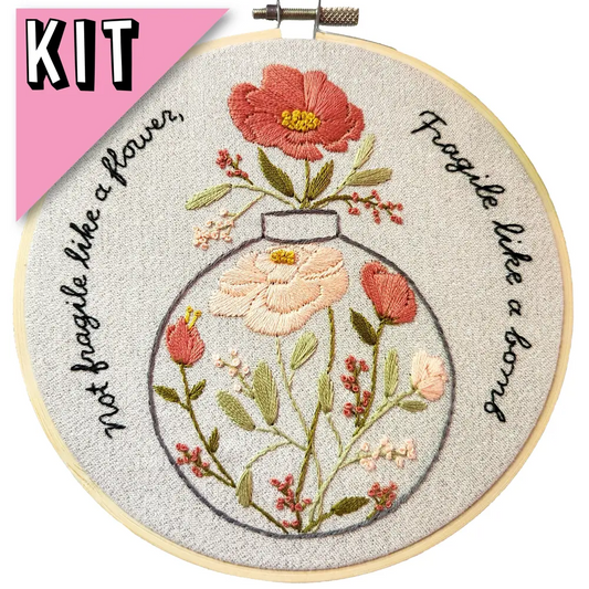 Not fragile like a flower fragile like a bomb 6’’ Embroidery Kit Kits