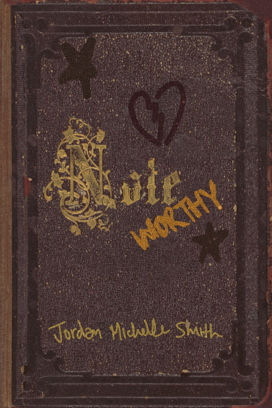 NoteWorthy, by Jordan Michelle Smith