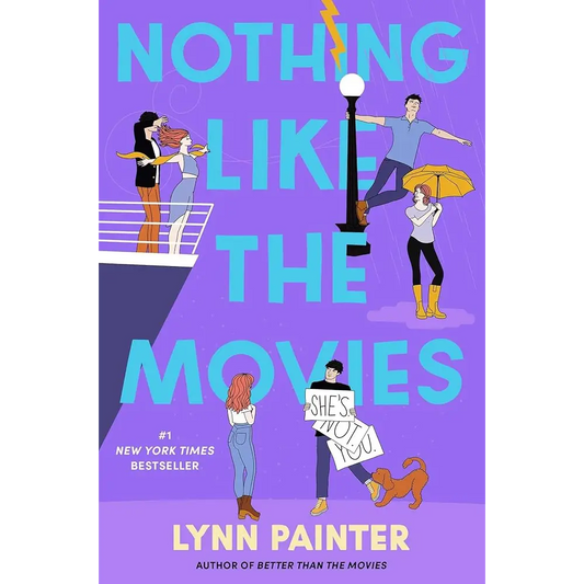 Nothing Like the Movies (Better Than the Movies) by Lynn Painter - Pre-Order