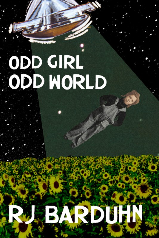 Odd Girl, Odd World, by RJ Barduhn