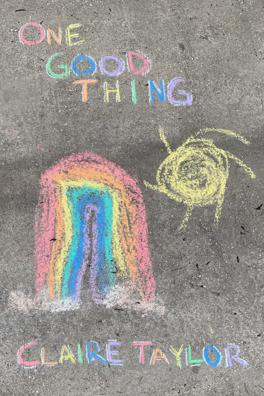 One Good Thing, by Claire Taylor
