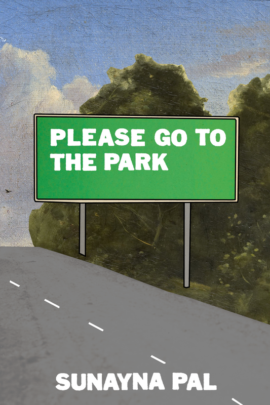 Please Go to the Park, by Sunayna Pal