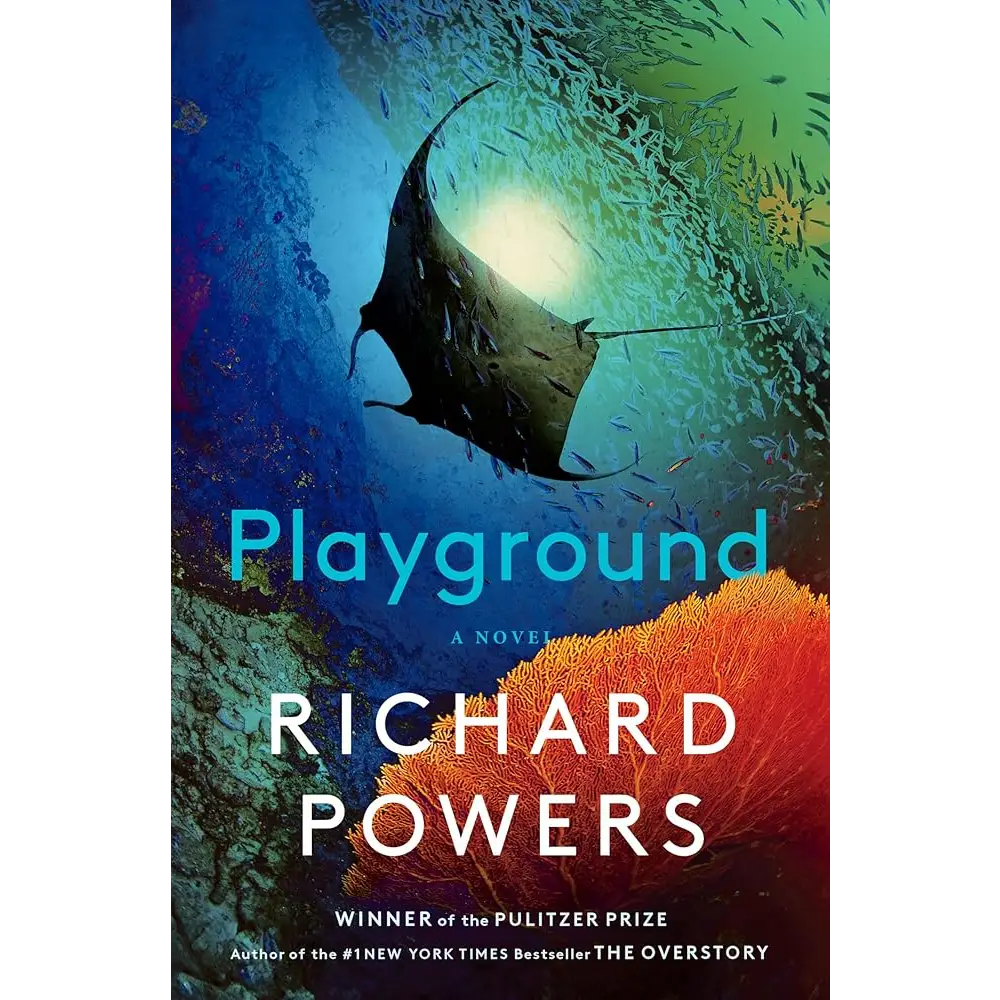Playground: A Novel by Richard Powers - New Book