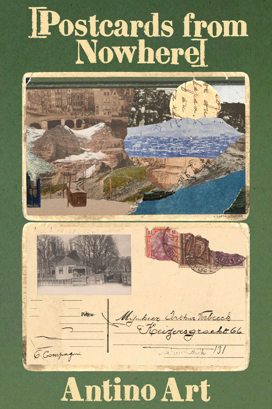 [Postcards from Nowhere], by Antino Art