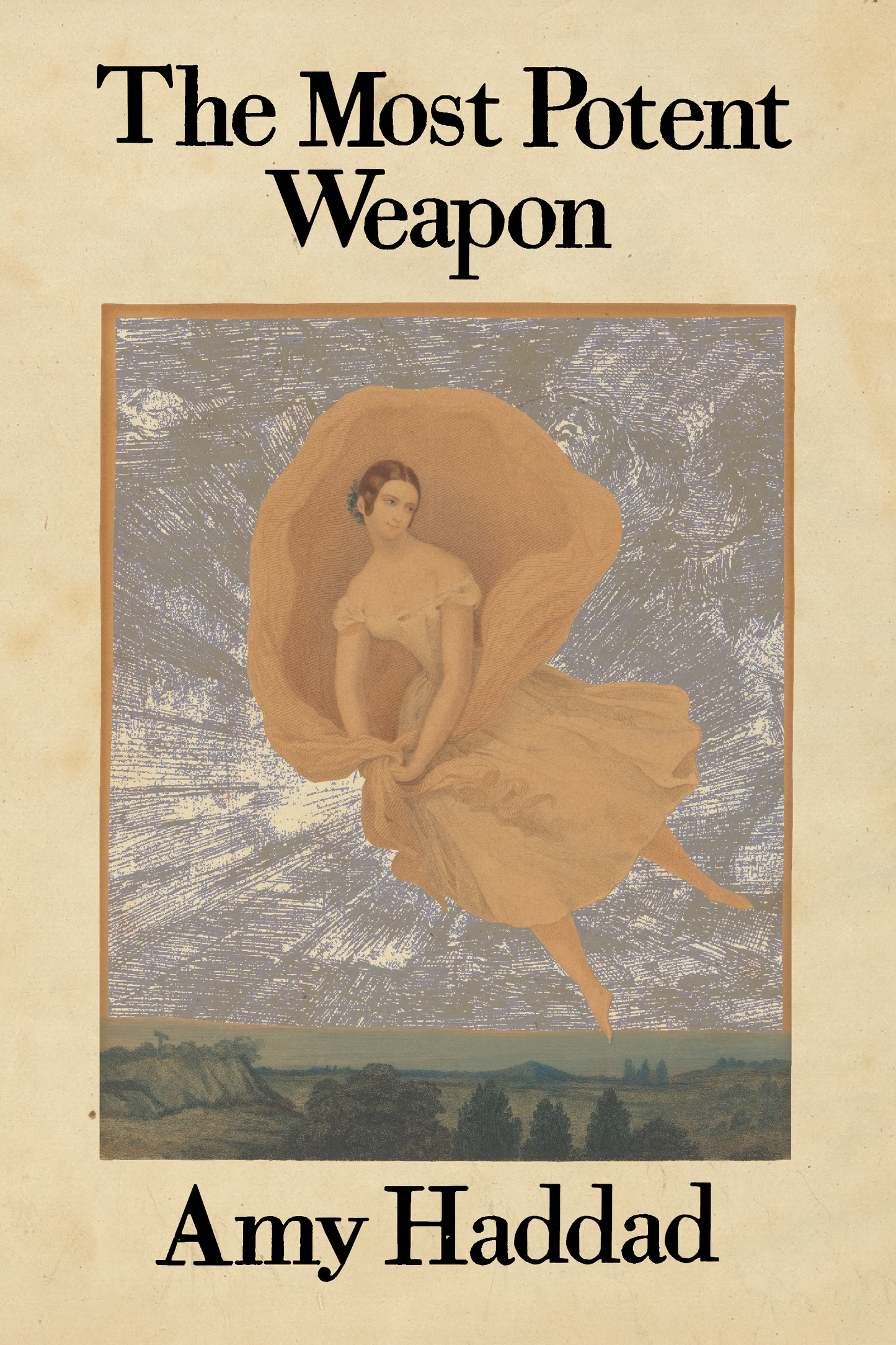 The Most Potent Weapon, by Amy Haddad