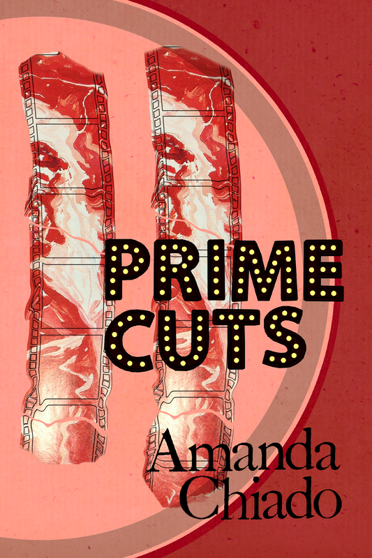 Prime Cuts, by Amanda Chiado