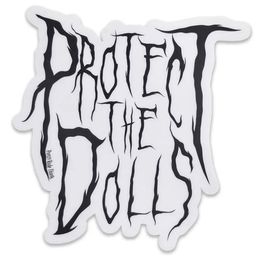 Protect The Dolls Metal Font Sticker 3.1 x 3.2 in. Stickers