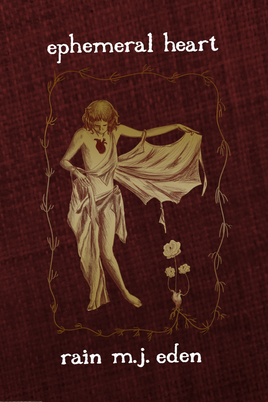 ephemeral heart, by rain m.j. eden