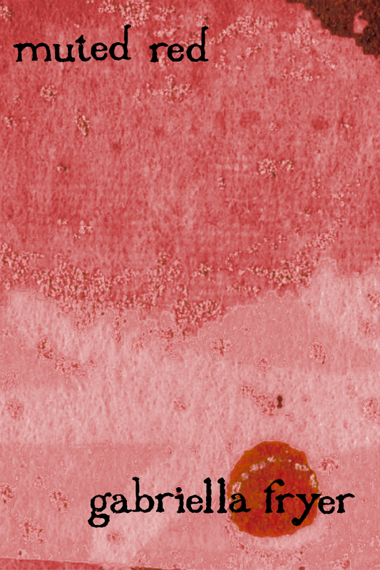 Muted Red, by Gabriella Fryer