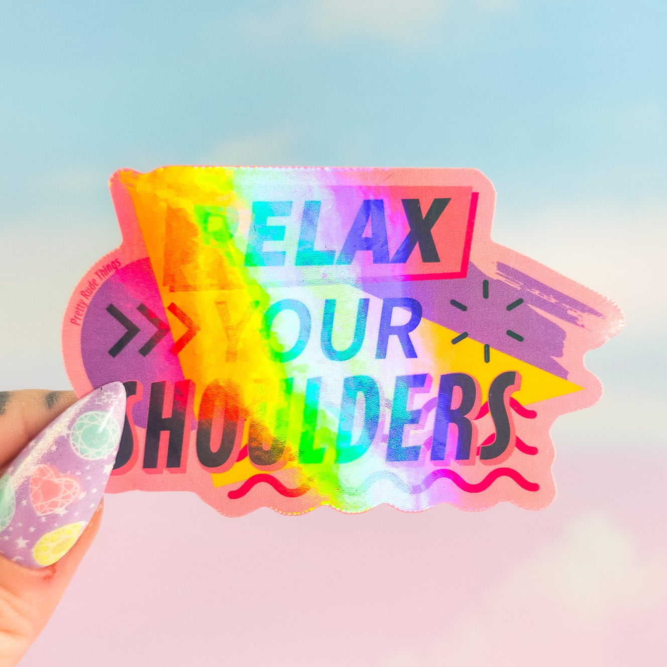 Relax Your Shoulders Holographic Sticker – Retro 90s Waterproof Decal