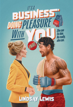 It's a Business Doing Pleasure With You - A Novel