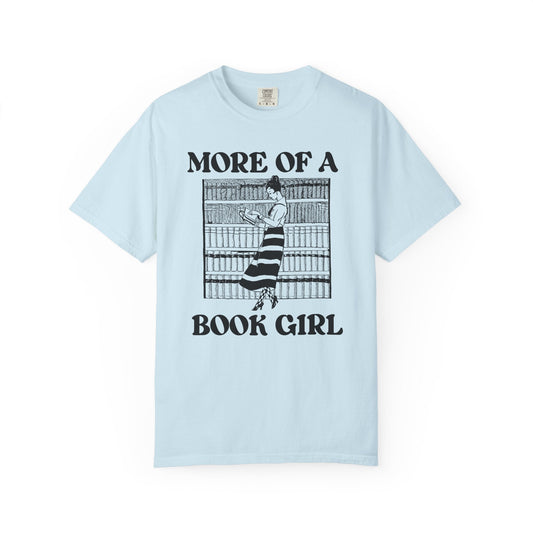 More of a Book Girl Tee Shirt
