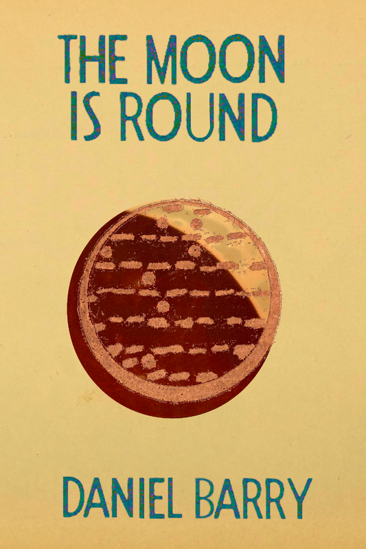The Moon is Round, by Daniel Barry