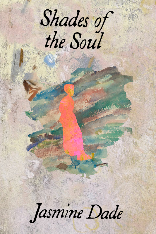 Shades of the Soul, by Jasmine Dade