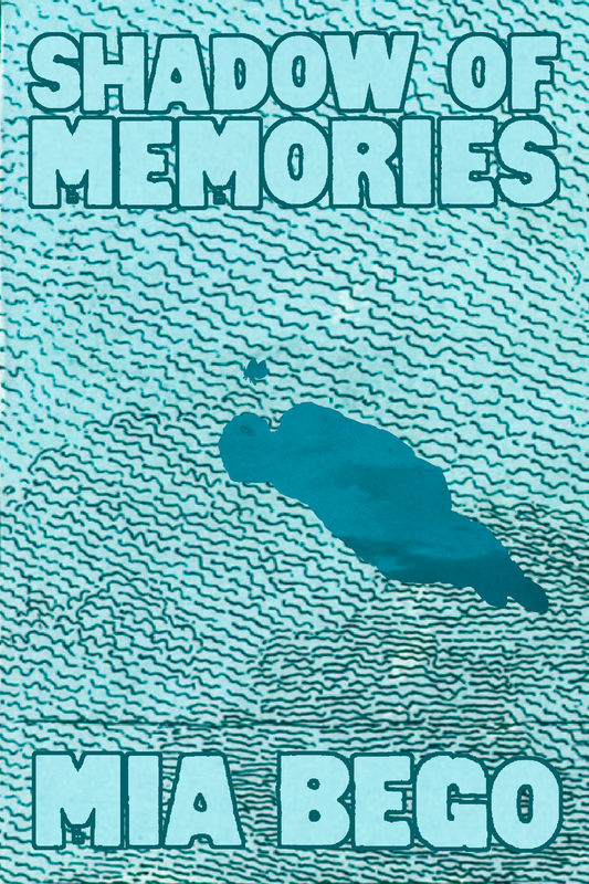 Shadow of Memories, by Mia Bego