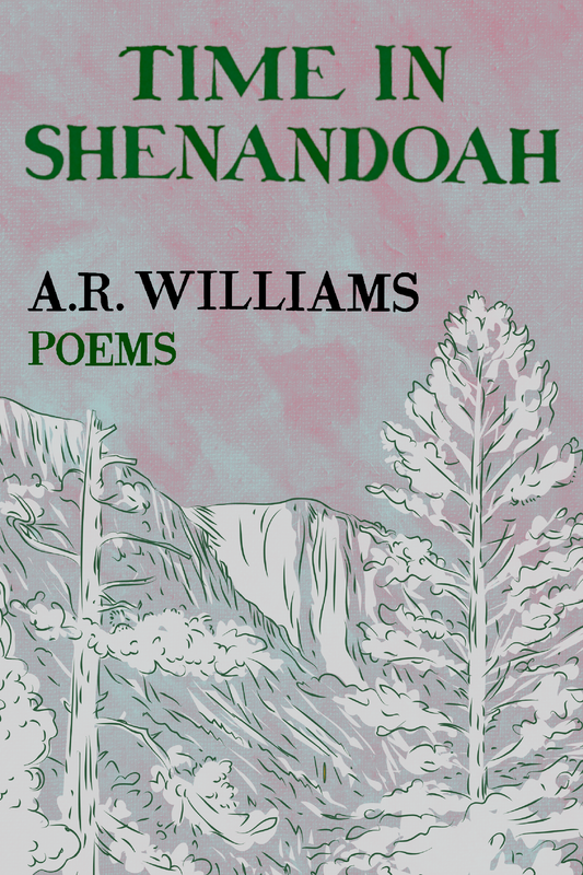 Time in Shenandoah, by A.R. Williams