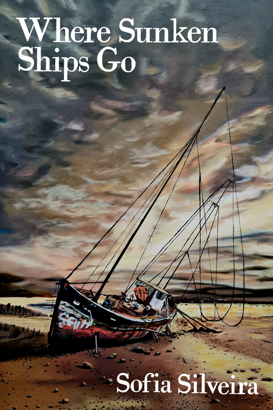 Where Sunken Ships Go, by Sofia Silveira