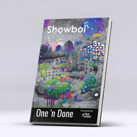 Showboi: Too Deep Too Care One ’n Done 7