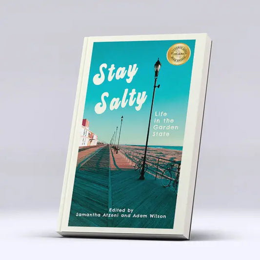 Stay Salty: Life in the Garden State Books
