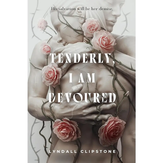 Tenderly, I Am Devoured cover image