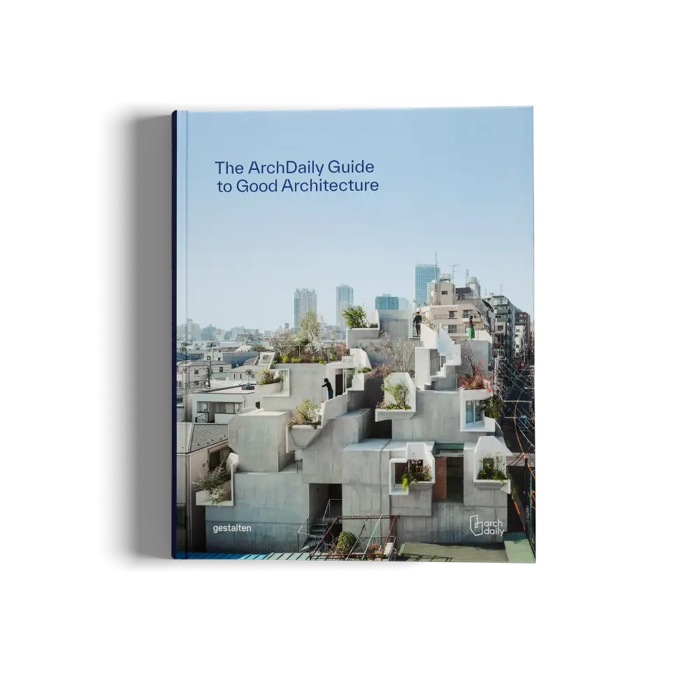 The ArchDaily Guide to Good Architecture Book
