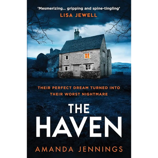 The Haven: The gripping new atmospheric psychological crime thriller with a dark sinister twist from Amanda Jennings