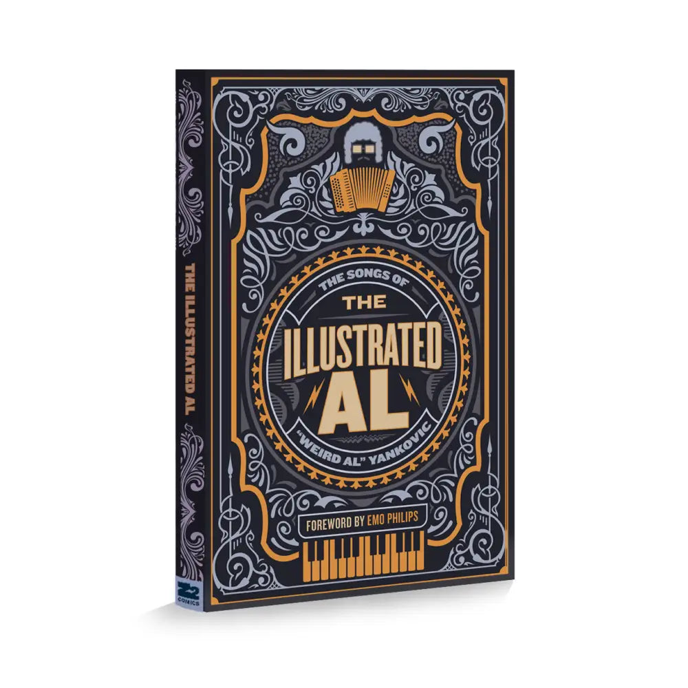 The Illustrated Al: The Songs of “Weird Al” Yankovic Deluxe Book Book Edition