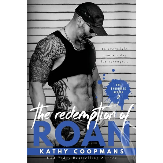 The Redemption of Roan (The Syndicate Series Book 2) by Kathy Coopmans