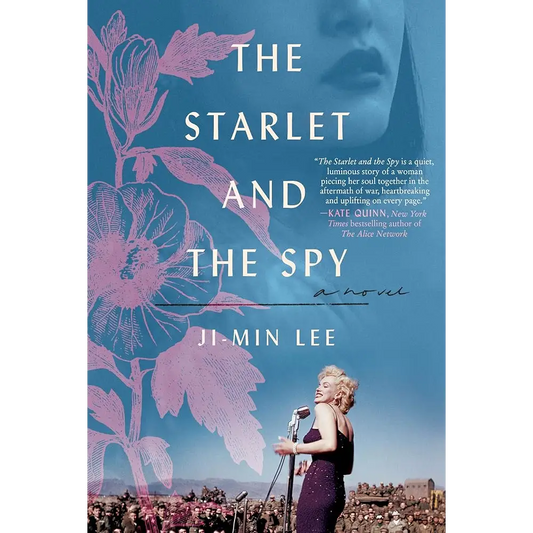 The Starlet and the Spy: A Novel by Ji-min Lee