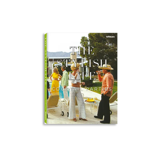 The Stylish Life: Cocktail Parties Book
