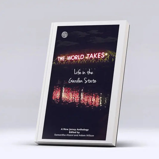 The World Takes: Life in the Garden State Books