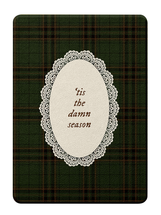 'Tis The Damn Season - Kindle Case