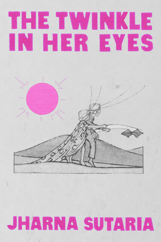 The Twinkle in Her Eyes, by Jharna Sutaria