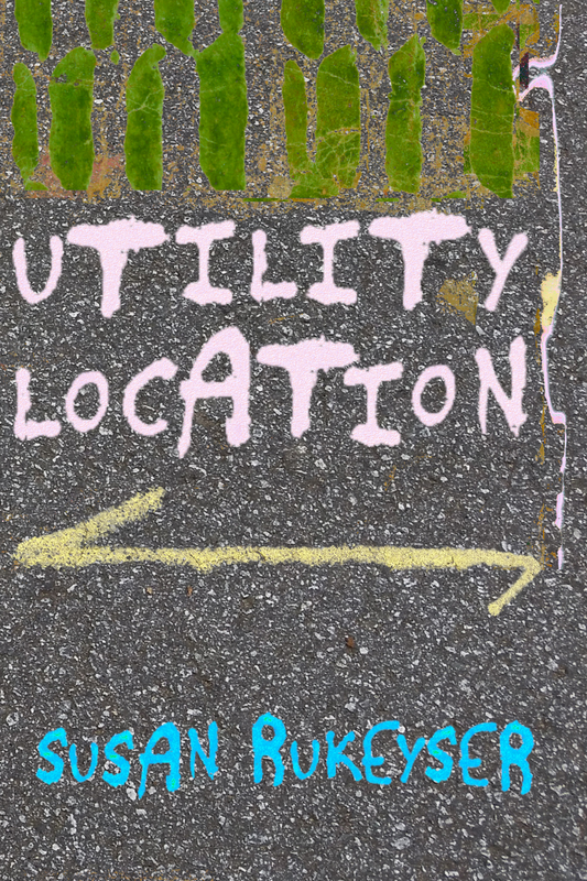Utility Location, by Susan Rukeyser