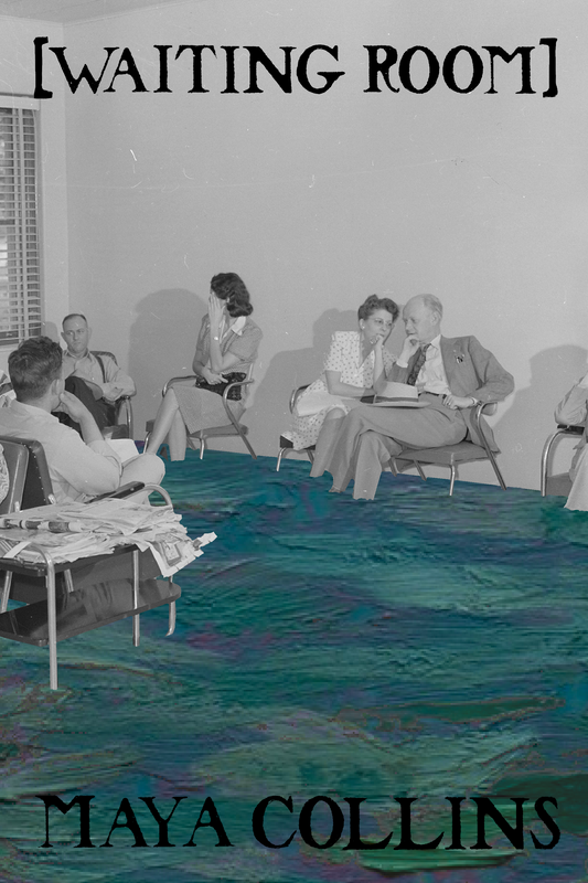 [Waiting Room], by Maya Collins