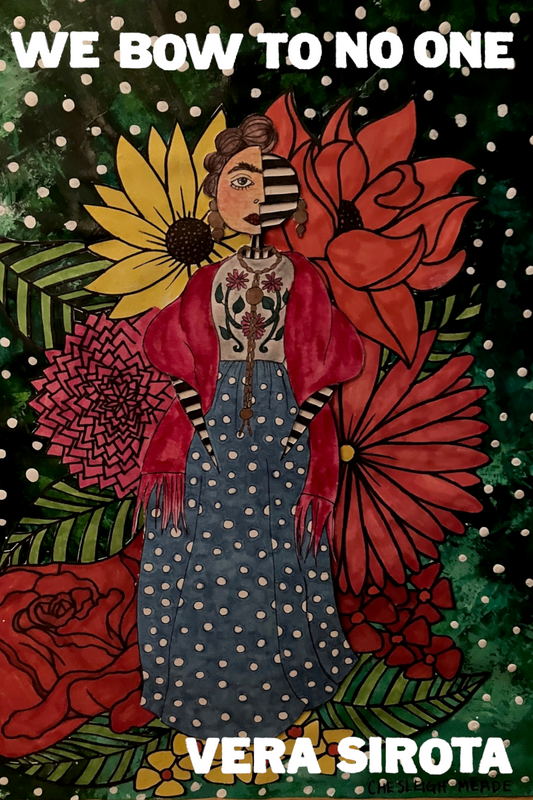 We Bow To No One, by Vera Sirota