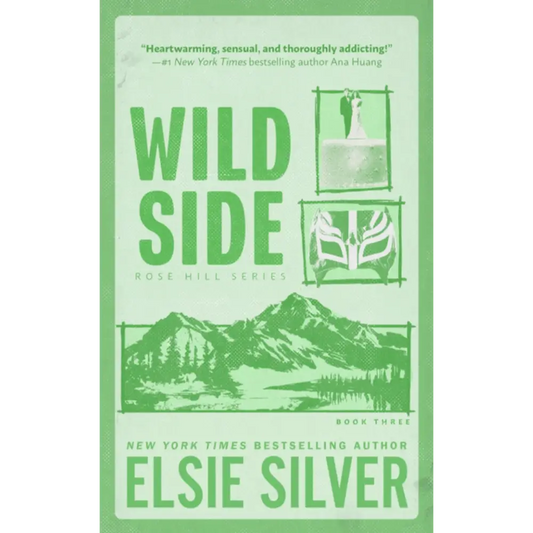 Wild Side (Deluxe Edition) (Rose Hill 3) by Elsie Silver Paperback