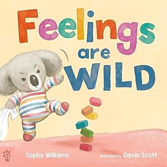 Feelings are Wild by Sophy Williams