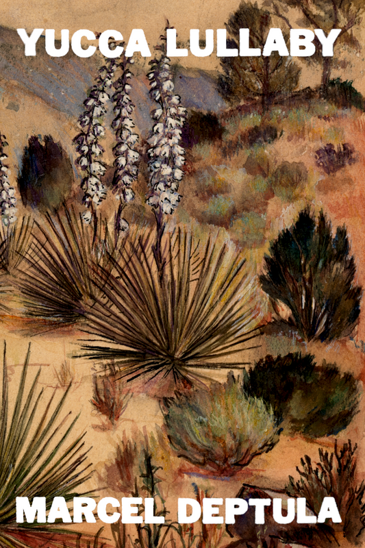 Yucca Lullaby, by Marcel Deptula